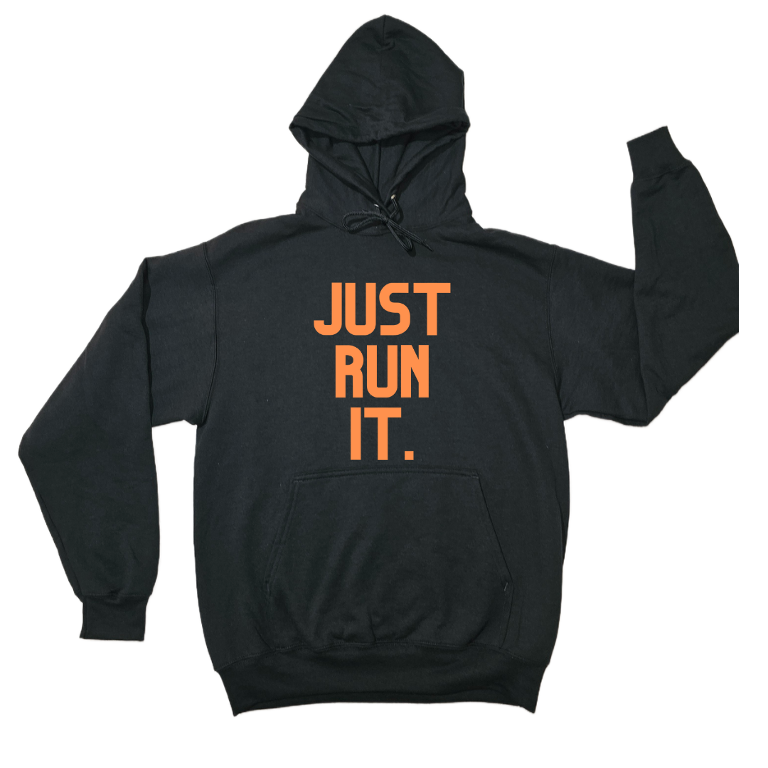 WBTW JUST RUN IT. HOODIE