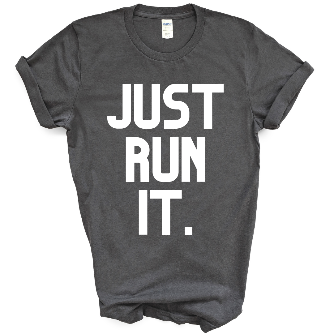 WBTW JUST RUN IT. Short sleeve t-shirt